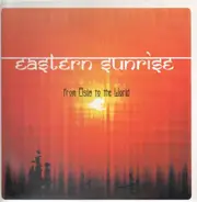 Various - Eastern Sunrise - From Asia To The World