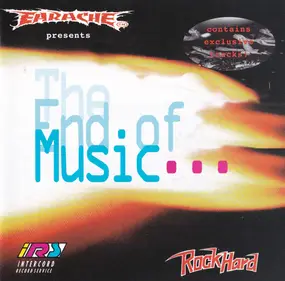 Various Artists - Earache Presents The End Of Music...
