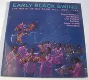 LP - Duke Ellington, Fletcher Henderson, Louis Armstrong, Bennie Moten - Early Black Swing - The Birth Of Big Band Jazz: 1927 - 1934