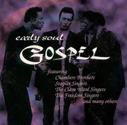 Chamber Brothers, Staple Singers, Freedom Singers - Early Soul Gospel