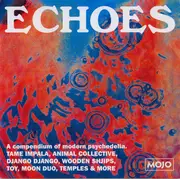 CD - Tame Impala / Animal Collective a.o. - Echoes (A Compendium Of Modern Psychedelia) - Still Sealed