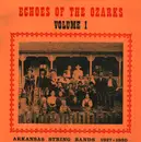 LP - Various - Echoes Of The Ozarks Volume I (Arkansas String Bands 1927-1930)
