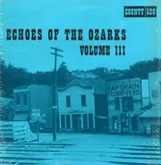 Various - Echoes Of The Ozarks Volume III