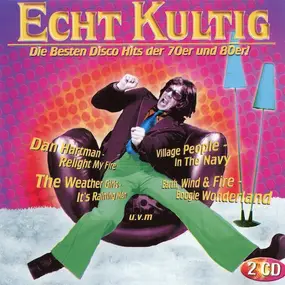Various Artists - Echt Kultig - Disco (Die Besten Disco Hits Der 70er Und 80er!)