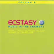 SCOOPERS; JKB; RE-FLEX - Ecstasy? Music Is The Answer! Vol. 2