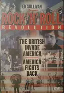 The Beach Boys / James Brown / The Byrds a.o. - Ed Sullivan Presents Rock 'N' Roll Revolution. The British Invade America, America Fights Back