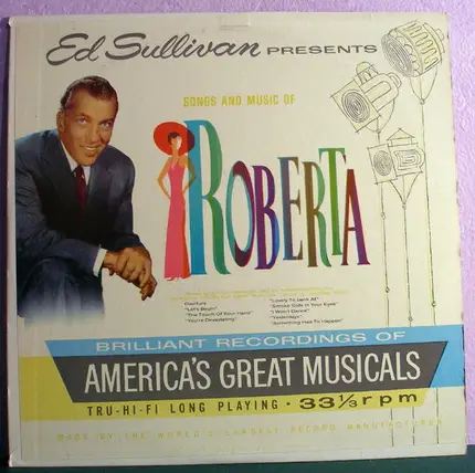 Oscar Hammerstein II / Jerome Kern a.o. - Ed Sullivan Presents Song & Music Of Roberta