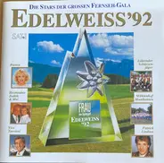 Zillertaler Schürzenjäger, Patrick Lindner, Bianca a.o - Edelweiss '92