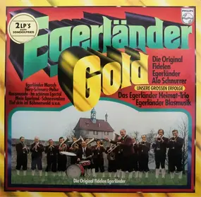 Egerländer Blasmusik - Egerländer Gold