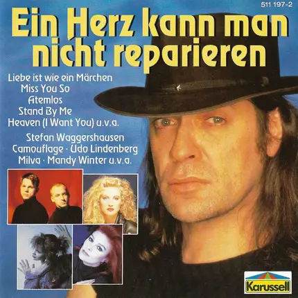 Udo Lindenberg / Chris Norman / Nino de Angelo a.o. - Ein Herz Kann Man Nicht Reparieren