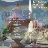 Ouvertüren, Tänze, Lieder - Ein Reigen Schöner Melodien 2