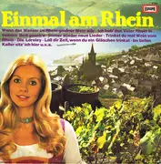 LP - Die Moonlights / Das Roland-Trio / Der Rolf Berry-Chor a.o. - Einmal Am Rhein