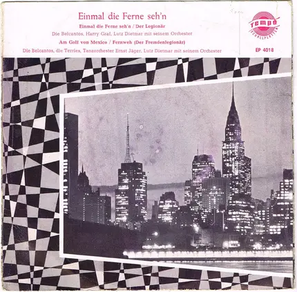 Lutz Dietmar Mit Seinem Orcheste, Die Belcantos, Die Terries, Harry Graf - Einmal Die Ferne Seh'n