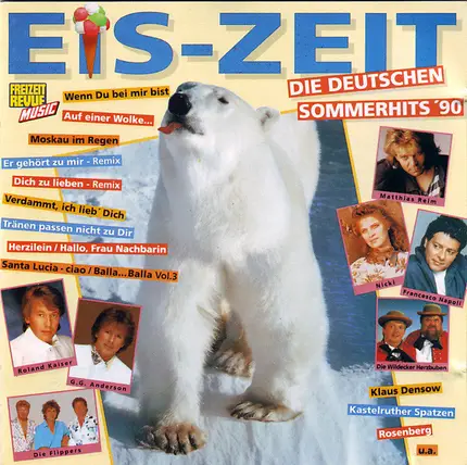 Nicki / Francesco Napoli / Roland Kaiser a.o. - Eis-Zeit - Die Deutschen Sommerhits '90