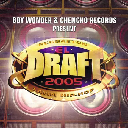 Angel Doze, Amaro, LDA, a.o. - El Draft 2005 (Reggaeton Latin Hip Hop)