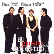 Ana Belen / Miguel Rios / Victor Manuel / Joan Manuel Serrat - El Gusto Es Nuestro