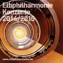 CD - Fazil Say / Kangding Ray / Franui a.o. - Elbphilharmonie Konzerte 2014/2015
