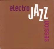 Various - Electro Jazz Session