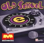 CD - Afrika Bambaataa / Salt 'N Pepa / Grand Master Flash a.o. - Electric Circus - Old School