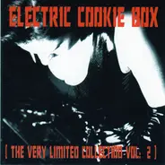 Kaneda Square, Inside Agitator, Microscape a.o. - Electric Cookie Box - The Very Limited Collection Vol. 2