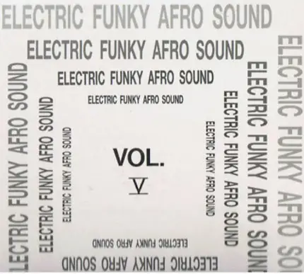ZaZa, Ray Parker Jr. & Raydio, a.o. - Electric Funky Afro Sound Vol. V