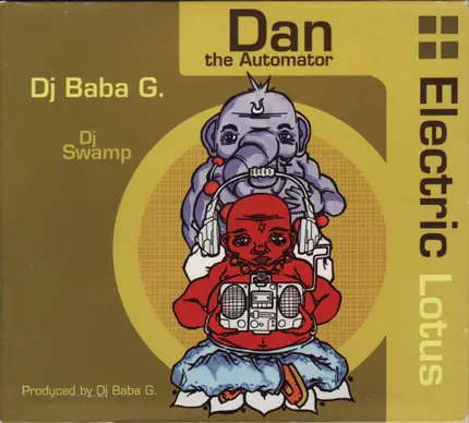 DJ Baba, DJ Swamp, Dan the Automator - Electric Lotus