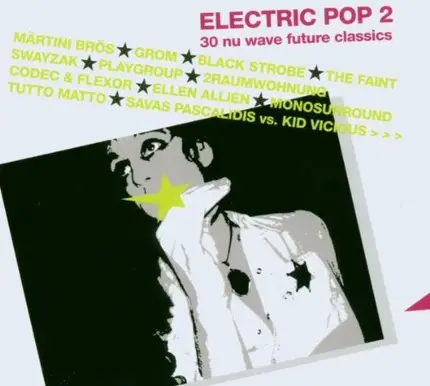 Codec & Flexor / Atre Ju / The Faint a.o. - Electric Pop Vol.2