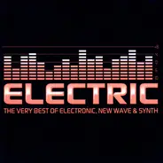 Gary Numan, Erasure & others - Electric: The Very Best Of Electronic, New Wave & Synth