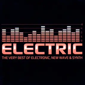 Gary Numan - Electric: The Very Best Of Electronic, New Wave & Synth