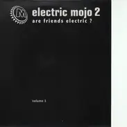 Various - Electric Mojo 2 - Are Friends Electric ? - Volume 3