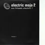 Various - Electric Mojo 2 - Are Friends Electric ? - Volume 4