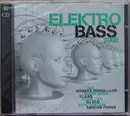 Double CD - Dada Life, Ramon Tapia, Dusty Kid - Elektro Bass 2008