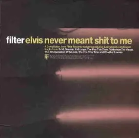 Various Artists - Elvis Never Meant Shit to Me