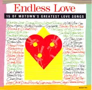 Diana Ross / Lionel Richie / Billy Preston a.o. - Endless Love (15 Of Motown's Greatest Love Songs)