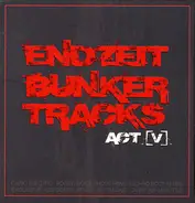 Various - Endzeit Bunkertracks [Act V]