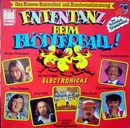LP - Helga Feddersen, Dieter Hallervorden, a.o. - Ententanz Beim Blödlerball ! - Das Riesen-Entenfest Mit Bombenstimmung