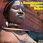 LP - Mbaka, Peul, Azande, a.o. - Envoûtante Afrique Noire (Panorama De La Musique Instrumentale) - Mono