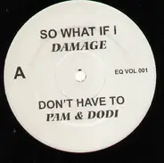 Damage, Pam&Dodi, Tony Terry, Christopher Williams, Torrey Carter - So What If I, ...