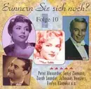 CD - Peter Alexander,Franz Schier,Theo Lingen - Erinnern Sie Sich Noch? Folge 10