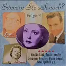 CD - Peter Alexander,Johannes Heesters,Evelyn Künneke - Erinnern Sie Sich Noch? Folge 3