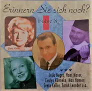 Peter Alexander,Vico Torriani,Leila Negra - Erinnern Sie Sich Noch? Folge 8