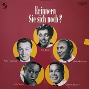 Peter Alexander / Leila Negra / Erni Bieler a.o. - Erinnern Sie Sich Noch?