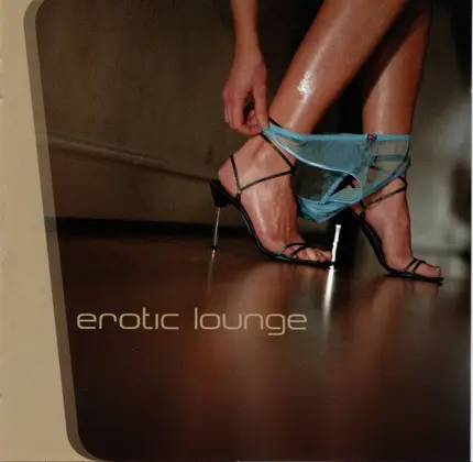 Mez, Audio Lotion, Spiller, Funkaroma, Blue six - Erotic Lounge