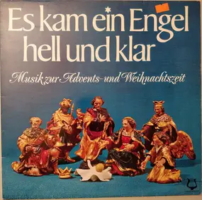 Schütz - Es Kam Ein Engel Hell Und Klar