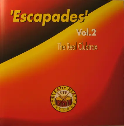 Latino Brothers, Mr. Jack, a.o. - Escapades Vol. 2 - The Real Clubtrax