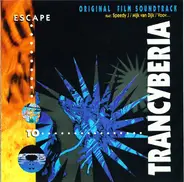 Voov,X-Dream,ICU,Speedy J,Masa,Harvey Bainbridge, u.a - Escape To Trancyberia (Original Film Soundtrack)