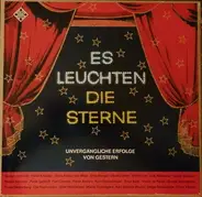 Joseph Schmidt, Peter Kreuder, Greta Keller, .. - Es Leuchten Die Sterne - Unvergängliche Erfolge Von Gestern