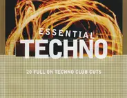 laurent garnier, aphex twin, phazer - Essential Techno (20 Full On Techno Club Cuts)