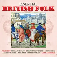 Fairport Convention, Magna Carta, Phil Beer a.o. - Essential British Folk