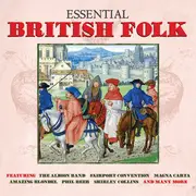 Double CD - Fairport Convention, Magna Carta, Phil Beer a.o. - Essential British Folk - Slipcase
